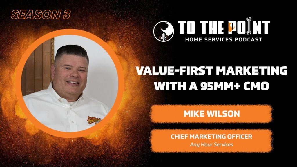 Value-First Marketing with a 95MM+ CMO | Ep. 127 w/ Mike Wilson