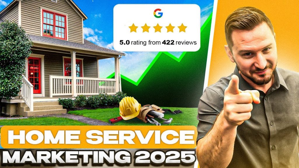 What’s Actually Working in Home Service Marketing in 2025 (Proven Growth Strategies) #197