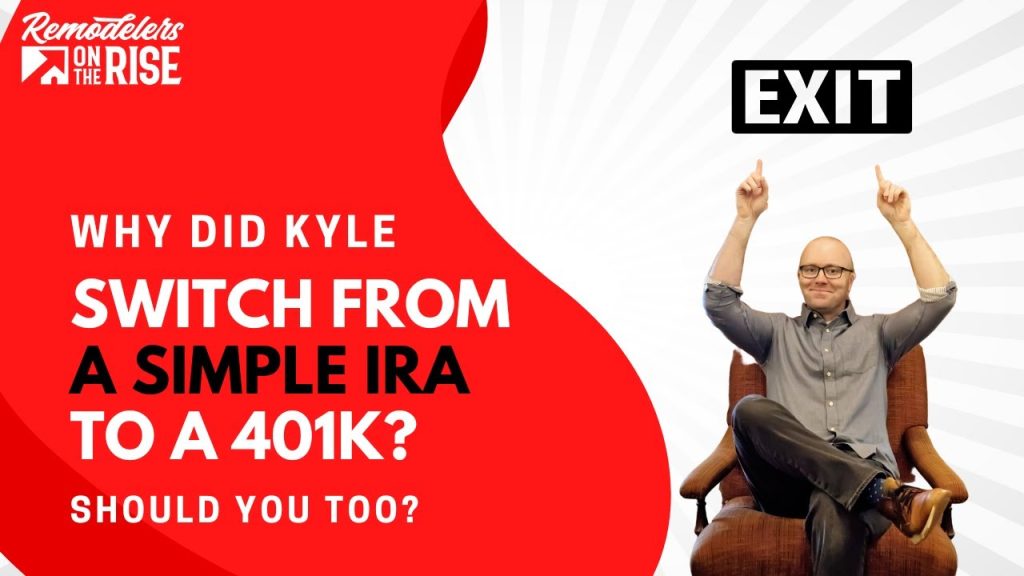 Why Did Kyle Switch from a Simple IRA to a 401k? Should You Too?