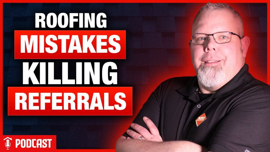 Why Homeowners WON’T Refer You – And How to Fix It with Jonathan Broce