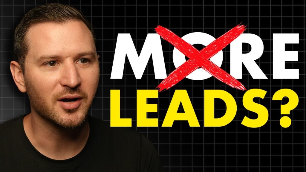 You Don’t Need More Leads. You Need This System.