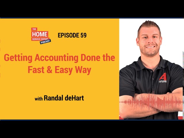 Getting Accounting Done the Fast & Easy Way with Randal DeHart