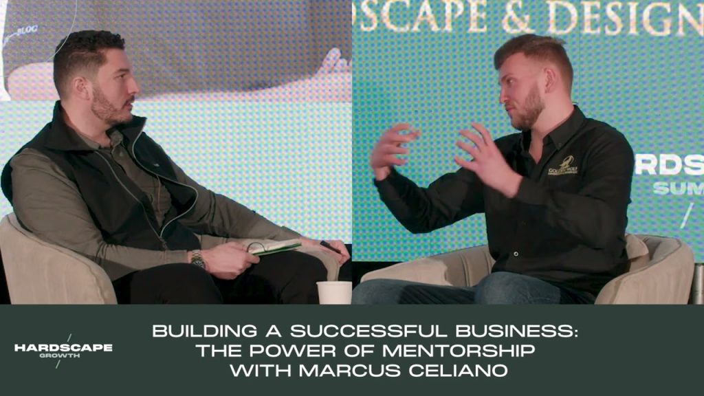 Building a Successful Business: The Power of Mentorship with Marcus Celiano | Hardscape Growth