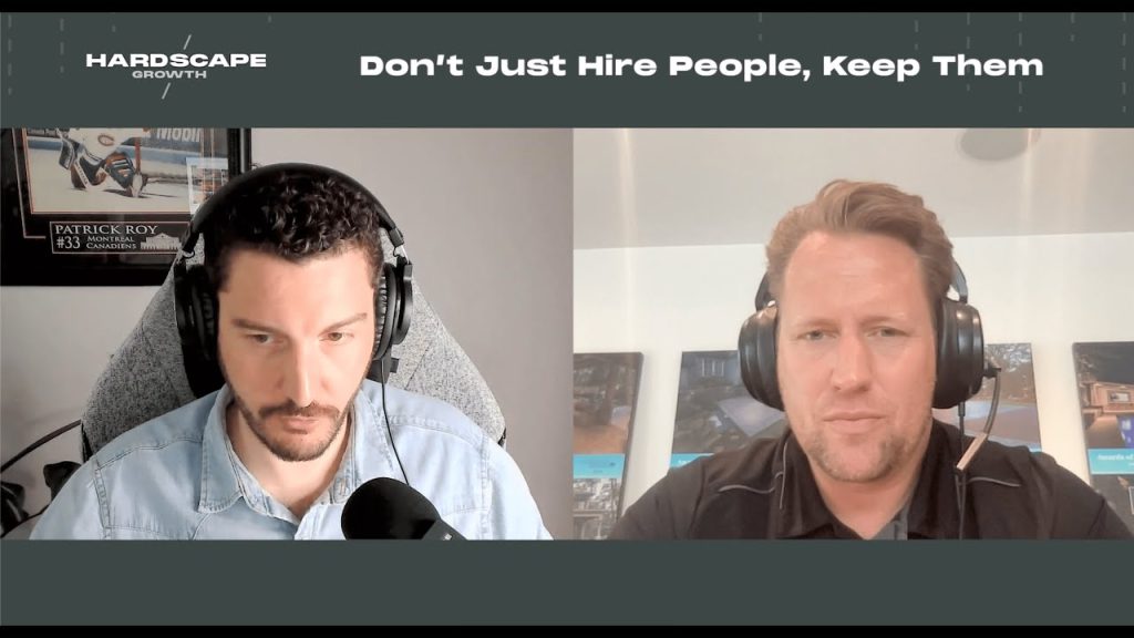 Don’t Just Hire People, Keep Them | Hardscape Growth EP46
