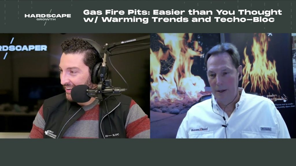 Gas Fire Pits: Easier than You Thought w/ Warming Trends and Techo-Bloc w/ Art Kunkle