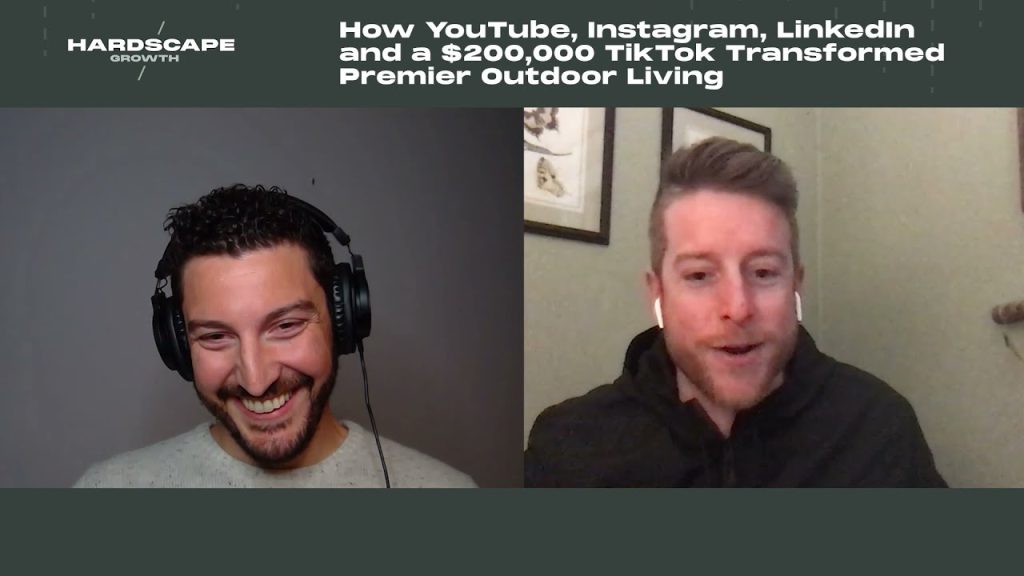 How Youtube, Instagram, LinkedIn and a $200,000 TikTok Transformed Premier Outdoor Living