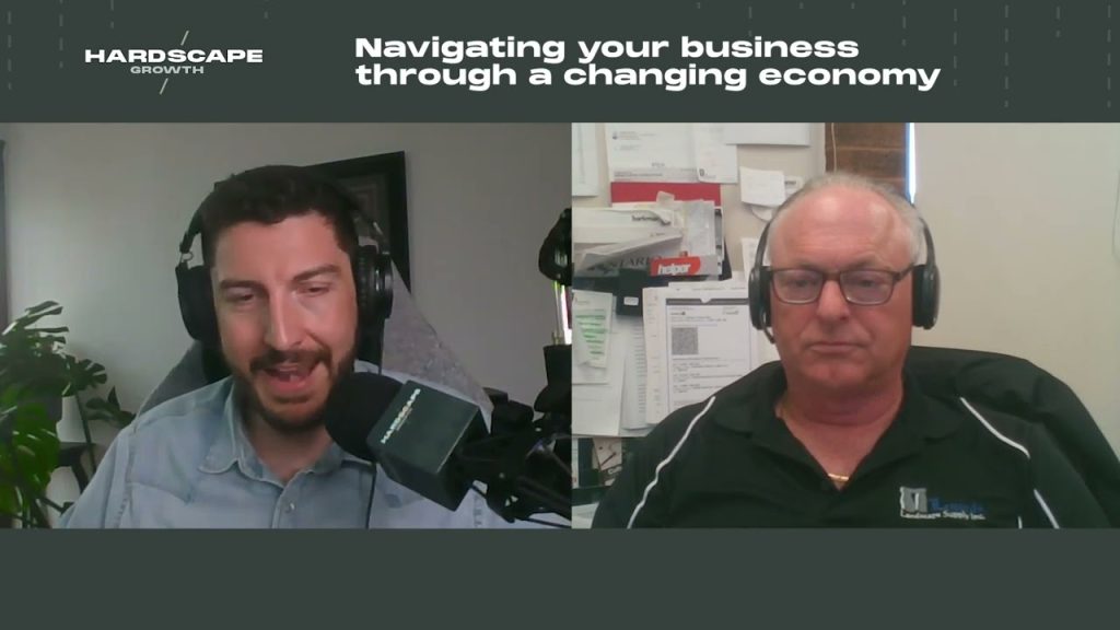 Navigating your business through a changing economy | Hardscape Growth EP44